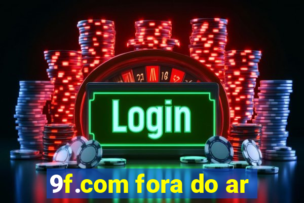 9f.com fora do ar